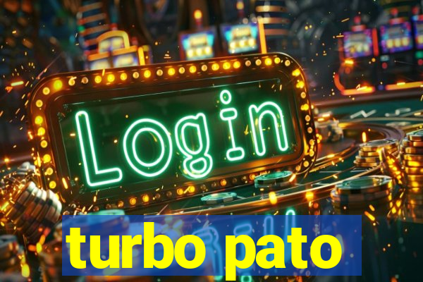 turbo pato